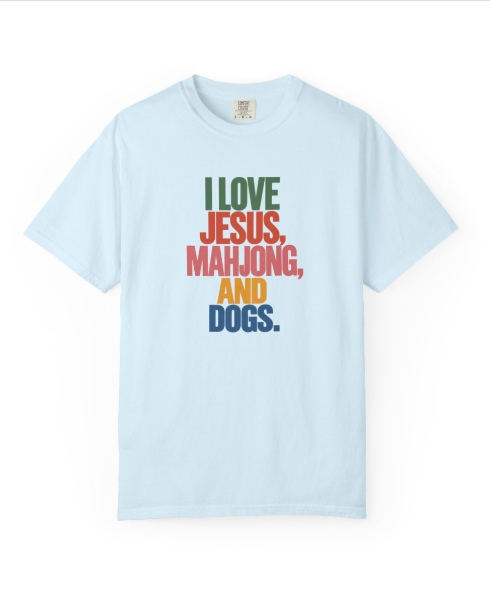 I Love Jesus, Mahjong, and Dogs T-shirt | Comfort Colors